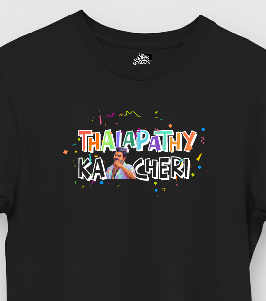 Thalapathy Kachery! Text Graphic T-Shirt India | The Chalkboard