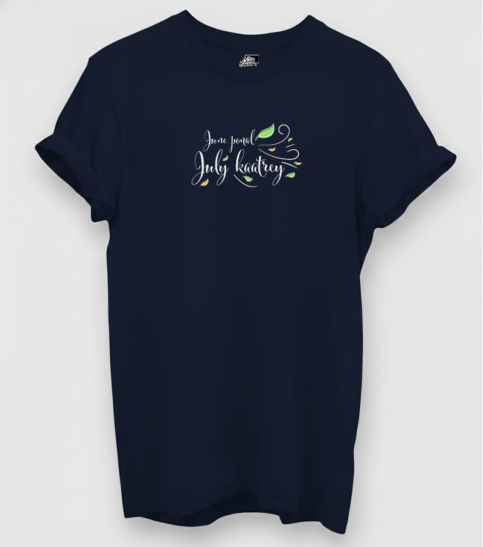 June ponal, July kaatrey Graphic T-Shirt India | The Chalkboard